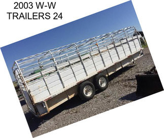 2003 W-W TRAILERS 24