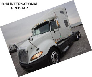 2014 INTERNATIONAL PROSTAR