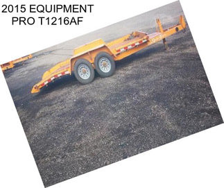 2015 EQUIPMENT PRO T1216AF