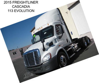 2015 FREIGHTLINER CASCADIA 113 EVOLUTION