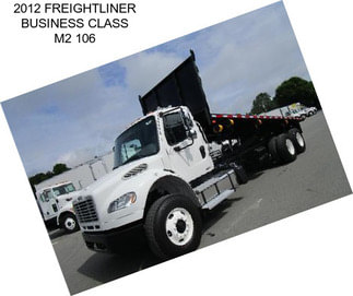 2012 FREIGHTLINER BUSINESS CLASS M2 106