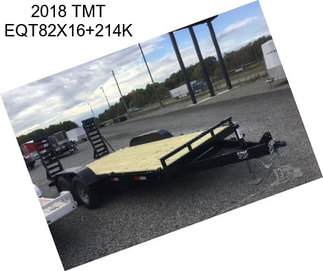 2018 TMT EQT82X16+214K