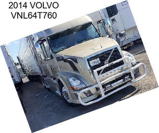 2014 VOLVO VNL64T760