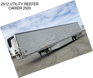 2012 UTILITY REEFER CARIER 2500