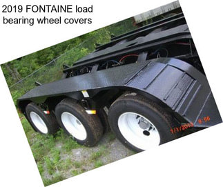 2019 FONTAINE load bearing wheel covers