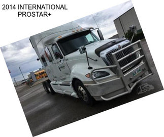 2014 INTERNATIONAL PROSTAR+