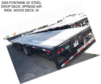 2004 FONTAINE 53\' STEEL DROP DECK, SPREAD AIR RIDE, WOOD DECK, W