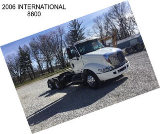 2006 INTERNATIONAL 8600