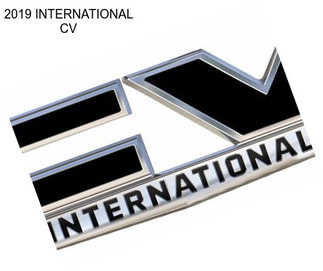 2019 INTERNATIONAL CV