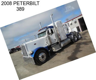 2008 PETERBILT 389