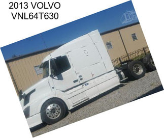 2013 VOLVO VNL64T630