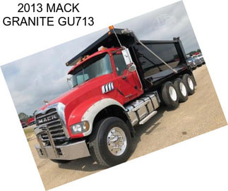 2013 MACK GRANITE GU713