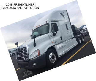 2015 FREIGHTLINER CASCADIA 125 EVOLUTION