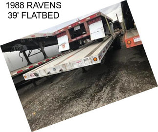 1988 RAVENS 39\' FLATBED