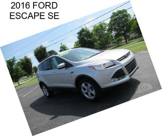 2016 FORD ESCAPE SE