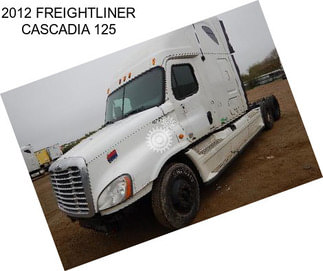 2012 FREIGHTLINER CASCADIA 125