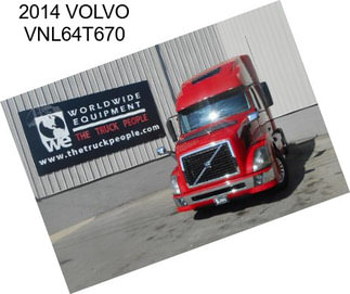 2014 VOLVO VNL64T670