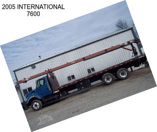 2005 INTERNATIONAL 7600