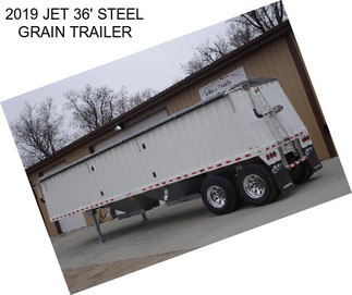 2019 JET 36\' STEEL GRAIN TRAILER