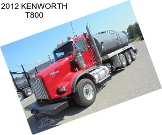 2012 KENWORTH T800