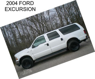 2004 FORD EXCURSION