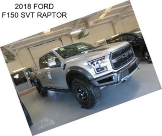 2018 FORD F150 SVT RAPTOR