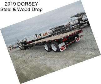 2019 DORSEY Steel & Wood Drop