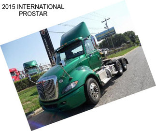 2015 INTERNATIONAL PROSTAR