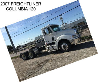 2007 FREIGHTLINER COLUMBIA 120