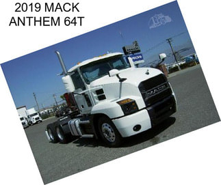 2019 MACK ANTHEM 64T