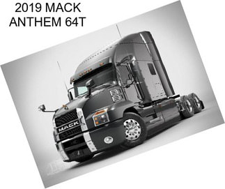 2019 MACK ANTHEM 64T