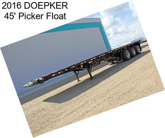 2016 DOEPKER 45\' Picker Float