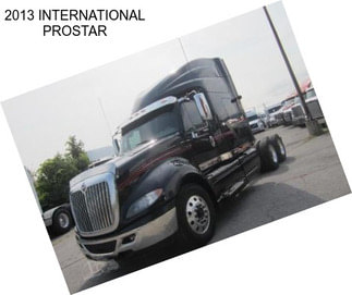 2013 INTERNATIONAL PROSTAR