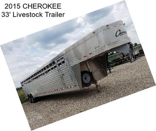 2015 CHEROKEE 33\' Livestock Trailer