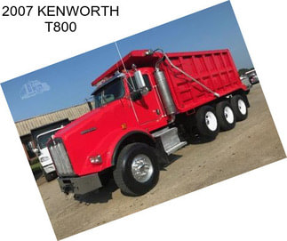 2007 KENWORTH T800