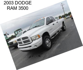 2003 DODGE RAM 3500