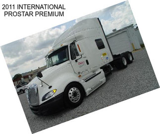 2011 INTERNATIONAL PROSTAR PREMIUM