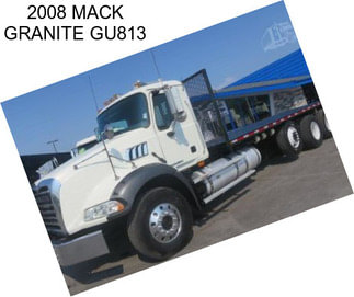 2008 MACK GRANITE GU813