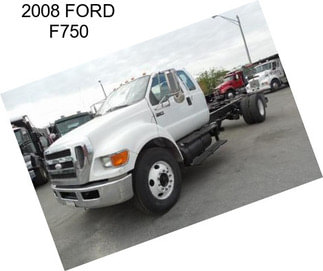 2008 FORD F750