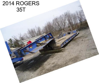 2014 ROGERS 35T