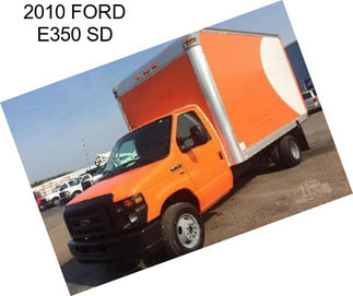 2010 FORD E350 SD