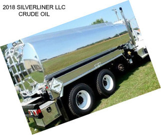 2018 SILVERLINER LLC CRUDE OIL