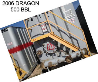 2006 DRAGON 500 BBL