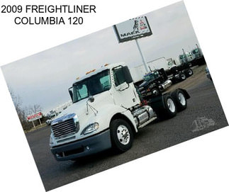 2009 FREIGHTLINER COLUMBIA 120