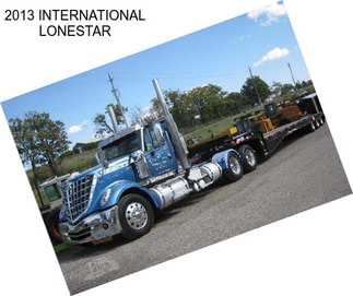 2013 INTERNATIONAL LONESTAR