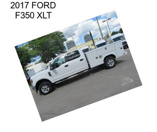 2017 FORD F350 XLT