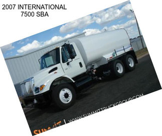 2007 INTERNATIONAL 7500 SBA