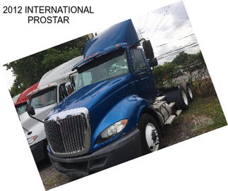 2012 INTERNATIONAL PROSTAR