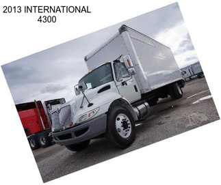 2013 INTERNATIONAL 4300