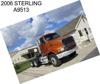 2006 STERLING A9513